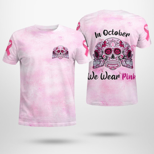 Pink Skull Breast Cancer 'In October, We wear pink' All Over Print Shirt | HD-VT21
