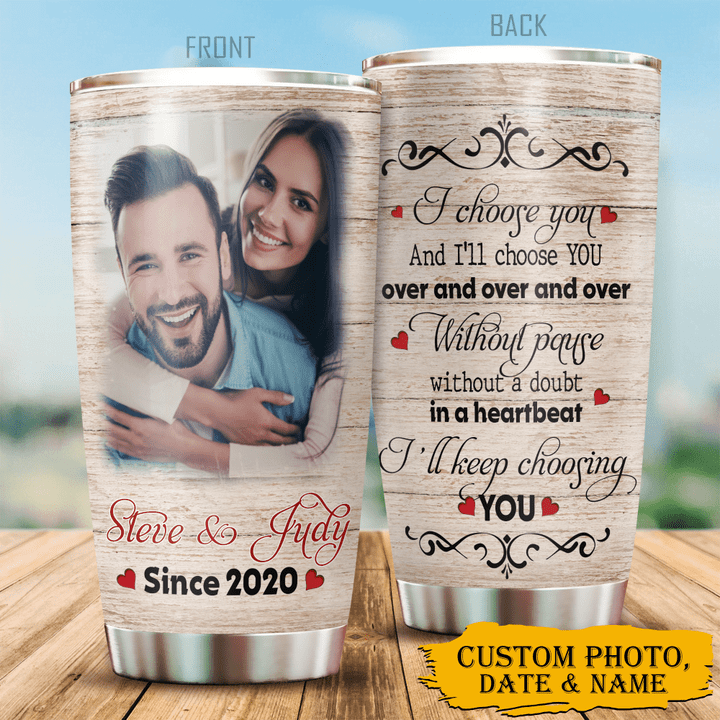Homemerci Personalized Couple I Choose You Stainless Steel Tumbler oz