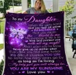 Daughter Blanket To My Daughter When Life Gets Hard And You Feel All Alone Purple Butterflies Premium Fleece Blanket