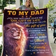 To My Father The Bond Between Us Is An Eternal One Fleece Blanket Animals Gift For FamilyFather,Mother,Lion Lovers Gift Fleece Blanket