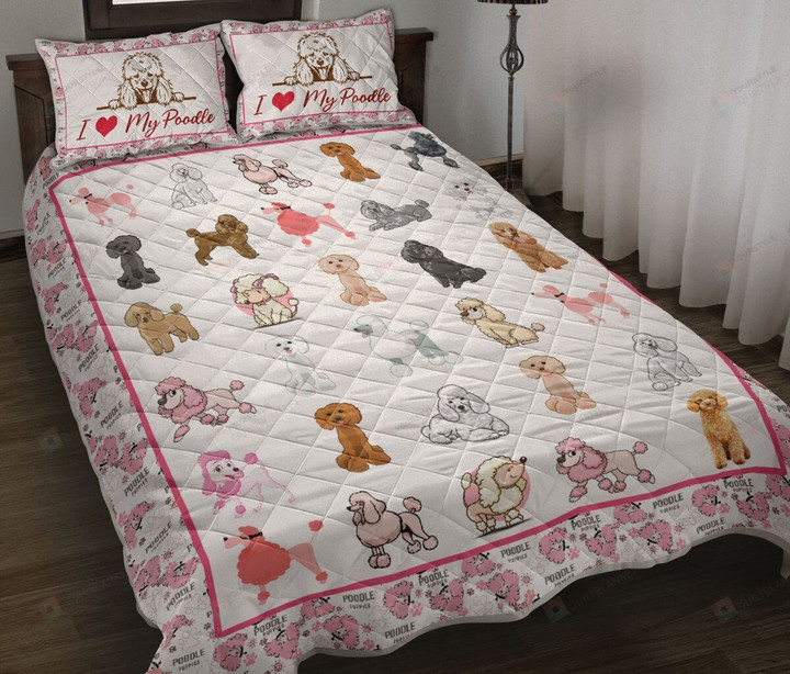 Poodle - Love My Dogs Quilt Bedding Set