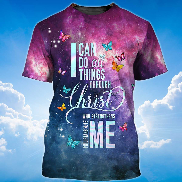 I Can Do All Things Through Christ Who Strengthens Me T-Shirt - 1