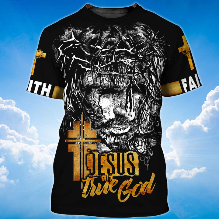 Jesus Is The True God T-Shirt - 1