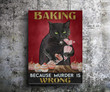 Baking Because Murder Is Wrong Canvas Art No Framed Black Cat Print Bakery Canvas Art Kitty Biscuits Canvas Art Funny Kitty Wall Decor