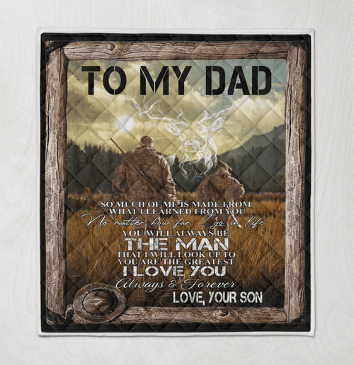  To My Dad Best Hunting Partner Quilt Father Day Gift Blanket Quilt WQ221237