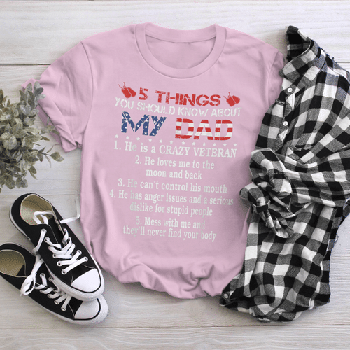 Woonistore - 5 Things You Should Know About My Dad-Crazy Veteran Tshirt