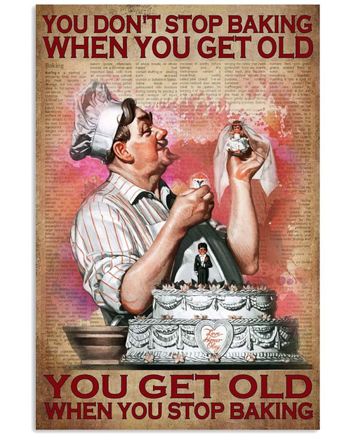 You Don T Stop Baking When You Get Old Canvas Art