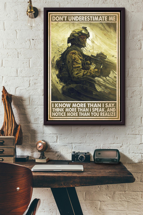 Dont Underestimate Me Soldier Canvas Art Framed Matte Canvas