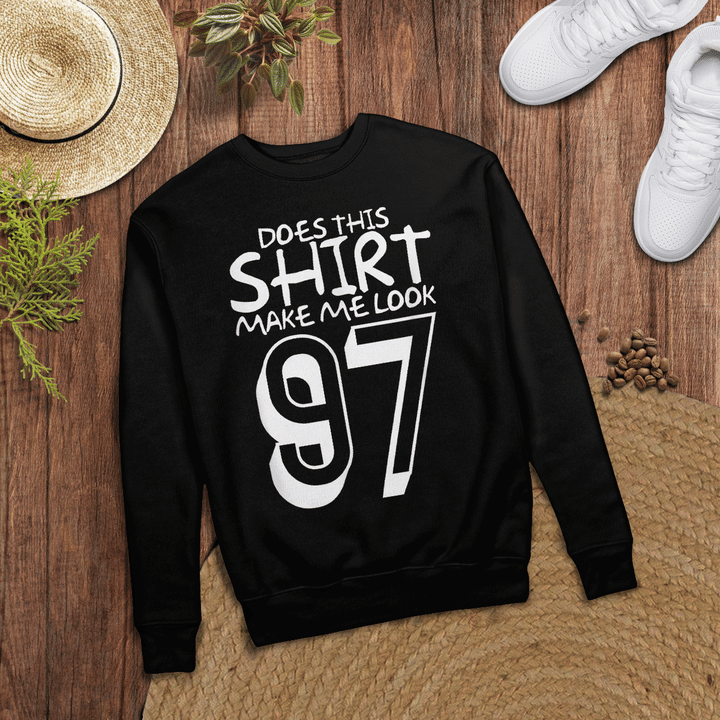 Woonistore - Funny 97th Birthday Gift Does This Shirt Make Me Look 97 T-Shirt