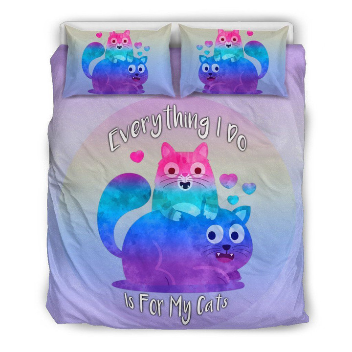 Everything I Do Is For My Cats For Cat Lovers CL05120102MDB Bedding Sets