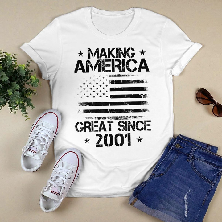 18th Birthday Gifts Making America Great Since 2001 T Shirt