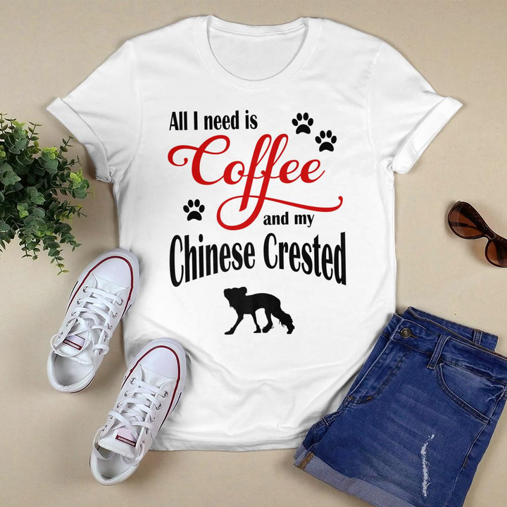 All I need is Coffee and my Chinese Crested cute dog Premium T-Shirt