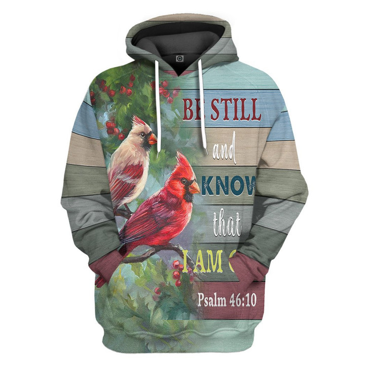 3D Be Still And Know That I Am God Cardinal Bird Summer Vibe Hoodie Apparel