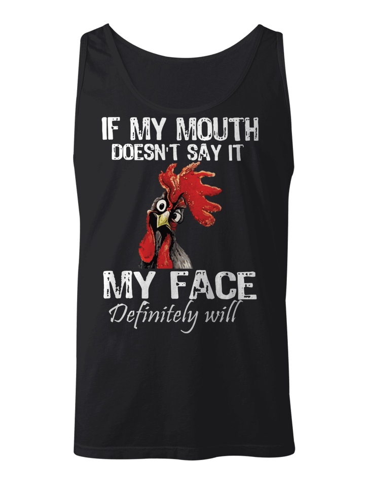 Unisex Tank | If my mouth does not say it my face | YM2174