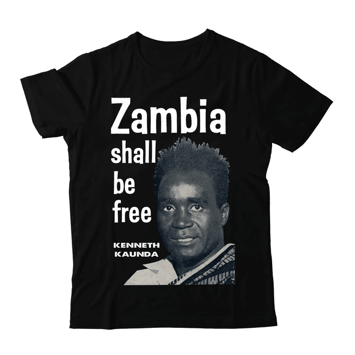 Zambia Shall Be Free T-shirt