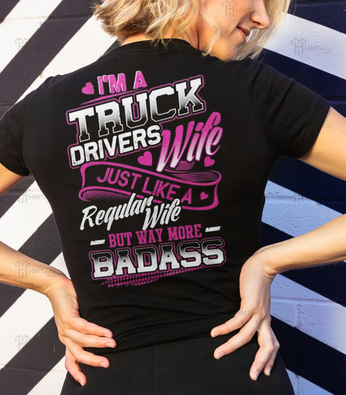Zedbubble I Am A Truck Drivers Wife Just Like A Regular Wife But Way More Badass Trucker T-Shirt Hoodie Sweatshirt Mug