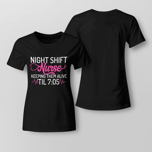Zedbubble Night Shift Nurse Keeping Them Alive Nurse Team T-Shirt
