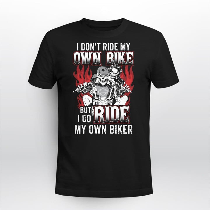 Zedbubble I Don't Ride My Own Bike But I Do Ride My Own Biker Biker T-Shirt Hoodie Sweatshirt Mug