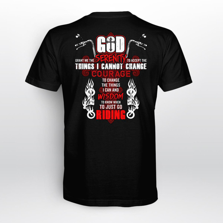 Zedbubble God Grant Me The Serenity To Accept The Things I Cannot Change Courage To Change The Things I Can Add Wisdom To Know When To Just Go Riding Biker T-Shirt