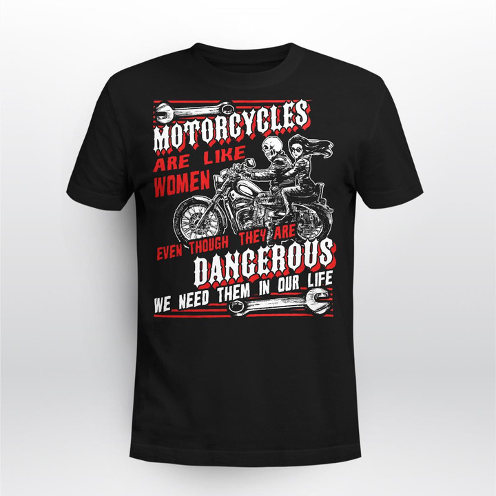 Zedbubble Motorcycles Are Like Women Even Though They Are Dangerous We Need Them In Our Life Funny Biker T-Shirt Hoodie Sweatshirt Mug