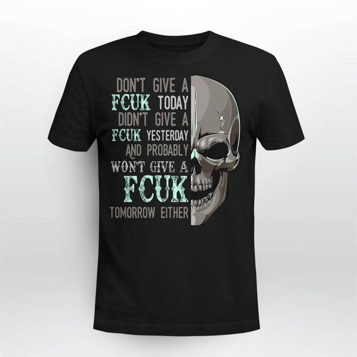 Zedbubble Don't Give A Fcuk Today Didn't Give Fcuk Yesterday And Probably Won't Give Fcuk Tomorrow Either Biker T-Shirt Hoodie Sweatshirt Mug