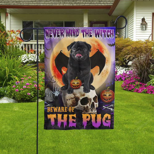 Never Mind The Witch Beware Of The Pug Halloween Flag Decor House Garden