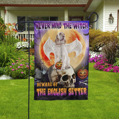 Never Mind The Witch Beware Of The English Setter Halloween Flag Decor House Garden
