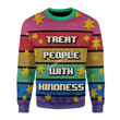 Merry Christmas Gearhomies Unisex Christmas Sweater Treat People With Kindness 3D Apparel