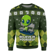 Gearhomies Christmas Unisex Sweater Believe In Yourself Ugly Christmas 3D Apparel