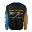 Gearhomies Personalized Unisex Sweatshirt The Unclelorian 3D Apparel