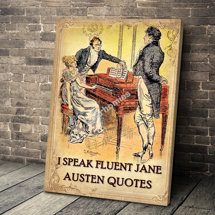 GearHomies Vertical Canvas I Speak Fluent Jane Austen