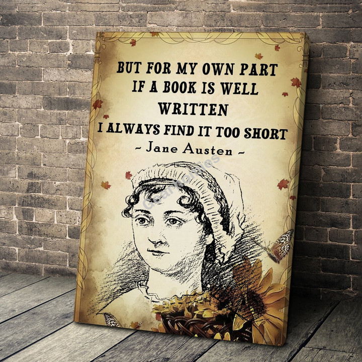 GearHomies Vertical Canvas Jane Austen But For My Own Part If A Book Is Well Written I Always Find It Too Short