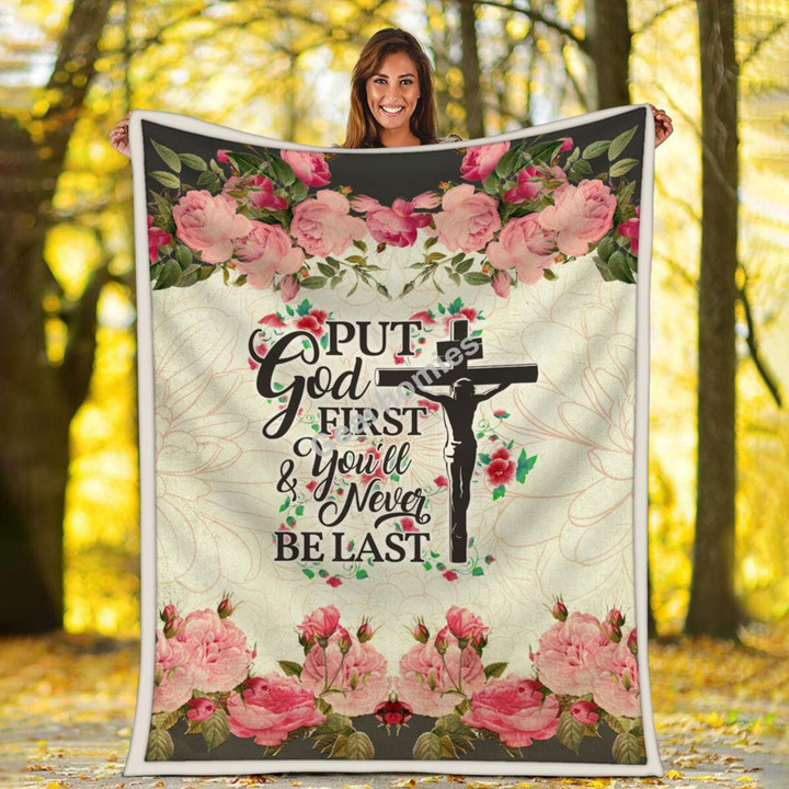 Put God First And You'll Never Be Last Blanket