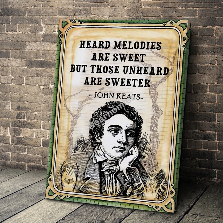 GearHomies Vertical Canvas John Keats Heard Melodies Are Sweet But Those Unheard Are Sweeter