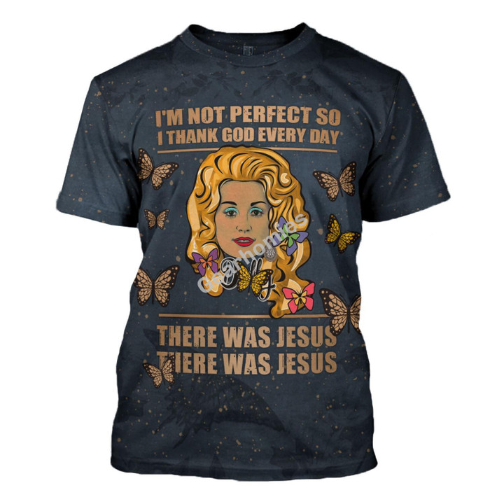GearHomies T-shirt I'm Not Perfect So I Thank God Everyday There Was Jesus
