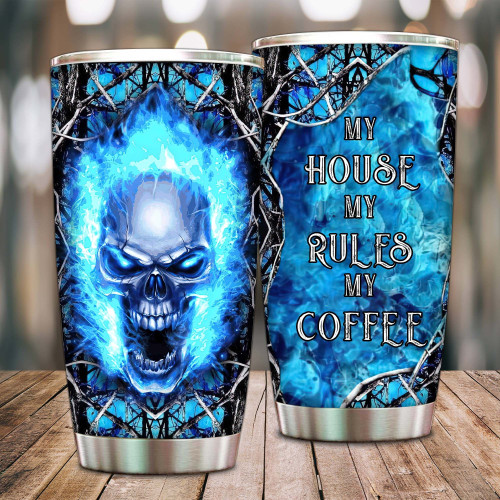 My House My Rules My Coffee Tumbler