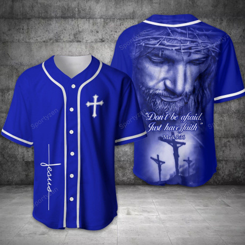 Jesus - Don't Be Afraid Blue Baseball Jersey