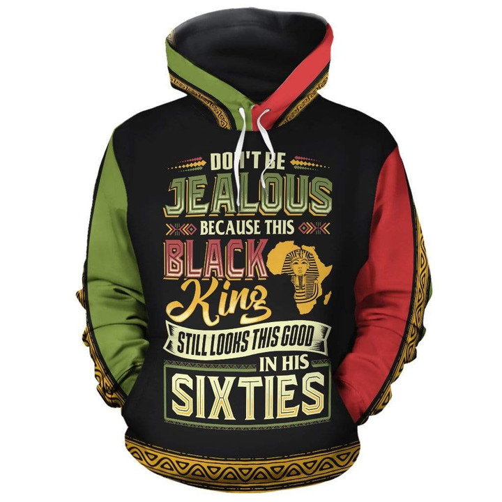Dont Be Jealous Because This Black King Still Looks This Good In His Sixties 3D All Over Print Hoodie Sweatshirt