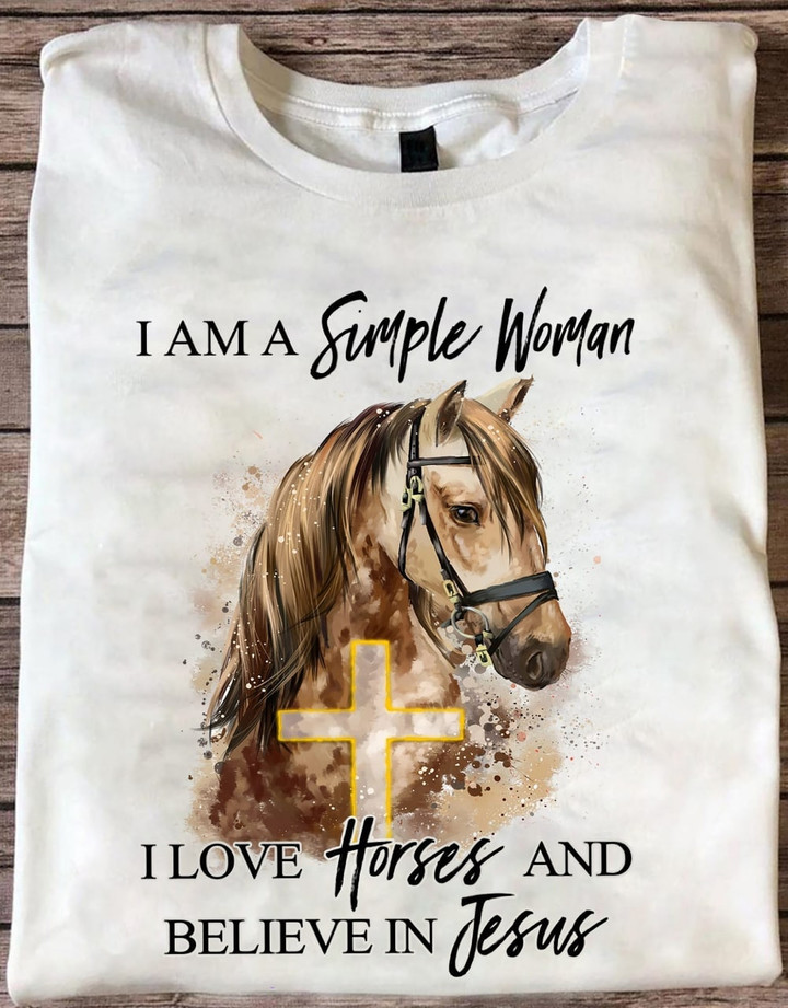 I am a simple woman, I love horses and believe in Jesus