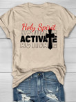 Holy Spirit Activate And Cross Print Short Sleeve T-shirt - 2