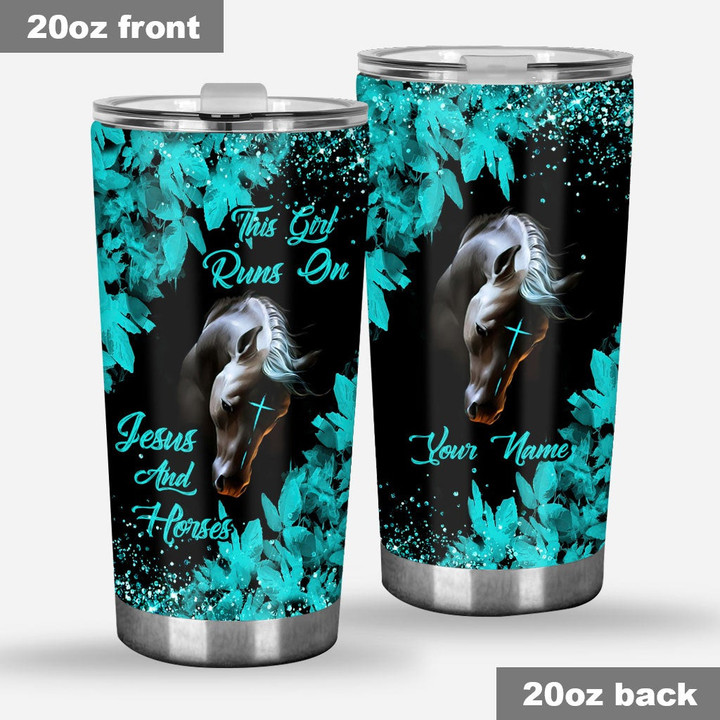This Girl Runs On Jesus And Horses - Personalized Tumbler - 1