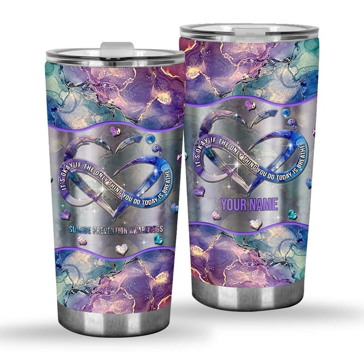 The Only Thing You Do Today Teal Purple - Suicide Prevention Personalized Tumbler - 1