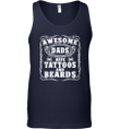 Awesome Dads Have Tattoos and Beards Tank Top