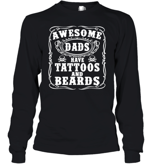 Awesome Dads Have Tattoos and Beards Youth Long Sleeve