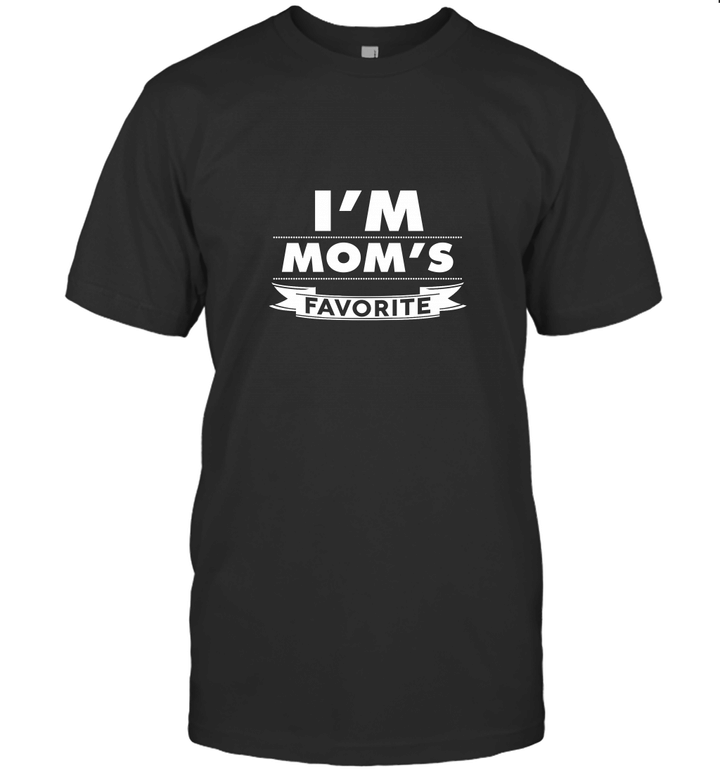 I'm Mom's Favorite Son Funny T-Shirt