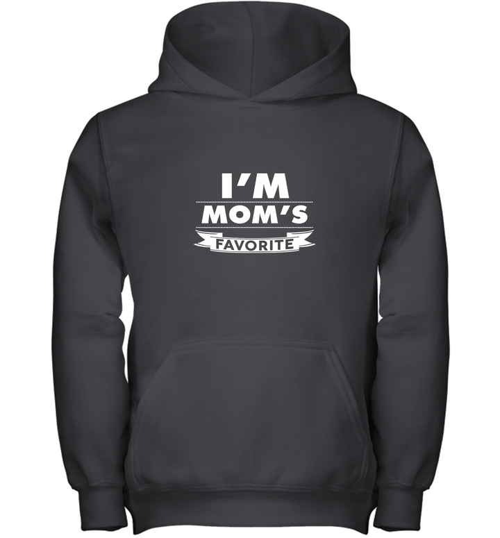 I'm Mom's Favorite Son Funny Youth Hoodie
