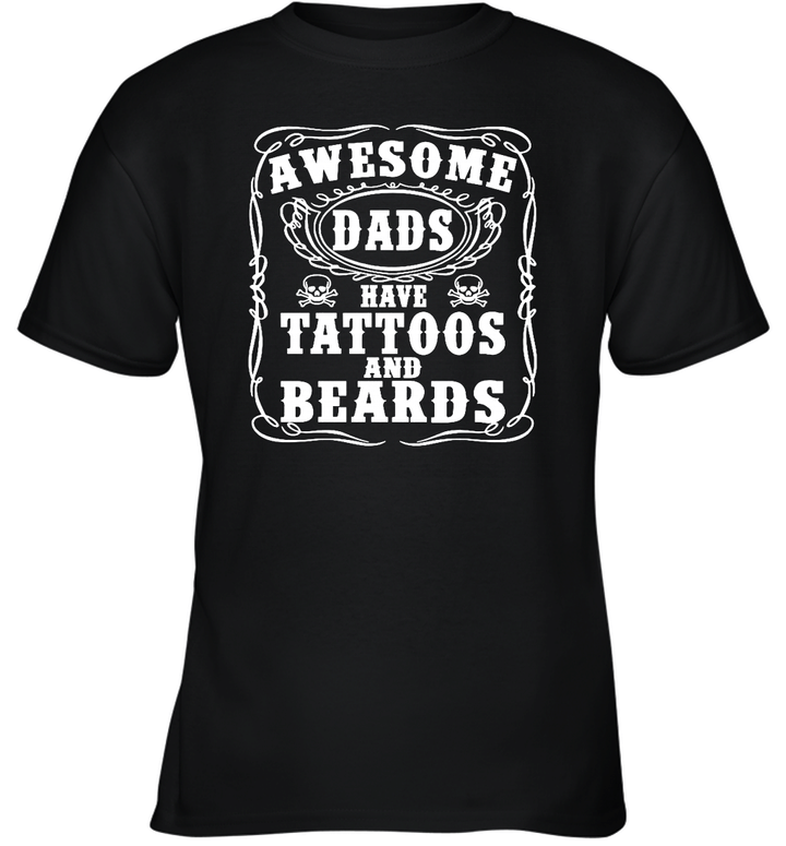Awesome Dads Have Tattoos and Beards Youth T-Shirt