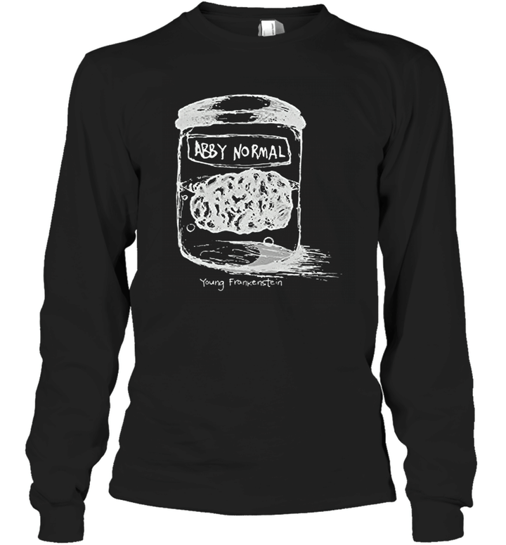 Abby Normal Young Frankenstein Long Sleeve T-Shirt