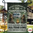 Personalized Camping What Happens At The Campground Gets Laughed About All Year Long Flag 058