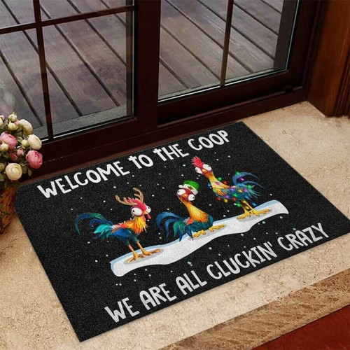 Welcome To The Coop We Are All Cluckin Crazy Chicken Doormat 035